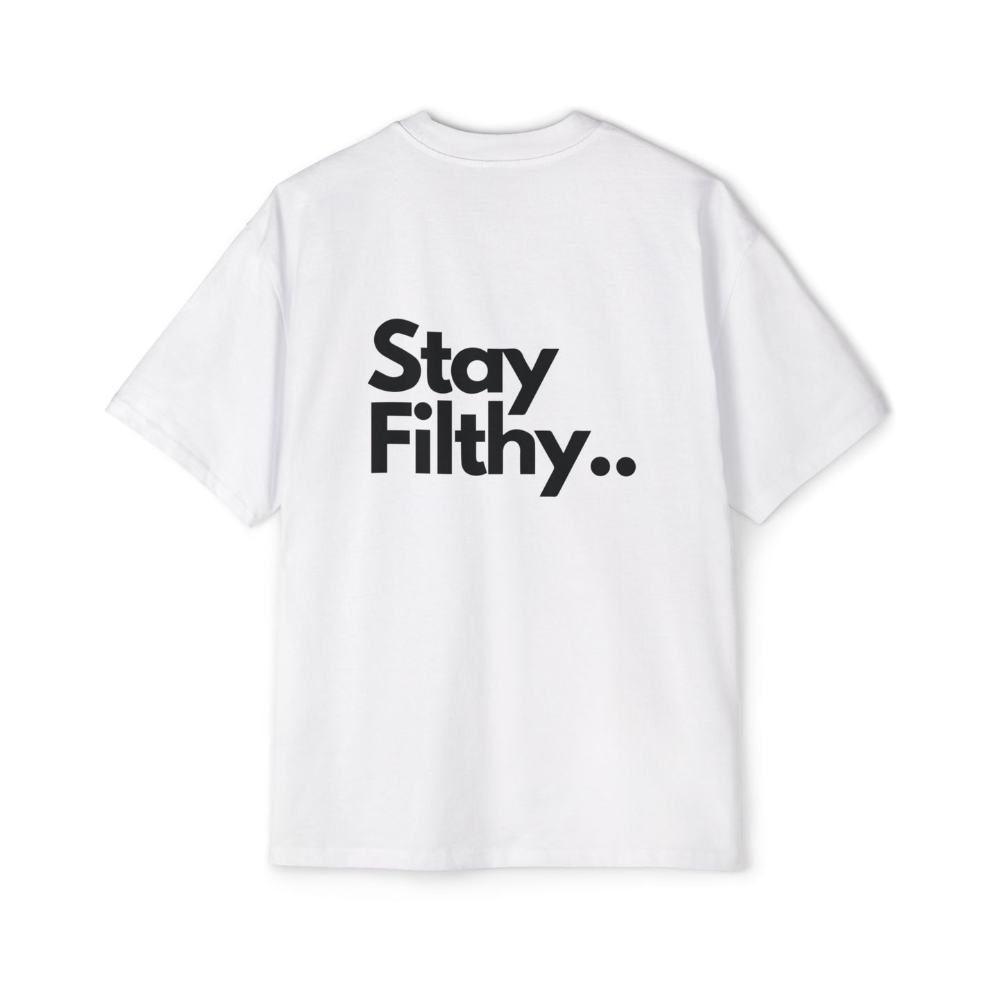 STAY FILTHY UNISEX HEAVY OVERSIZED T-SHIRT