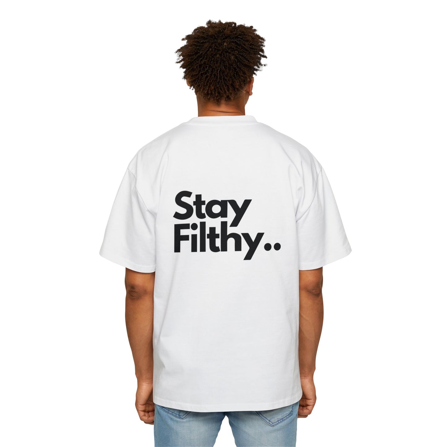 STAY FILTHY UNISEX HEAVY OVERSIZED T-SHIRT