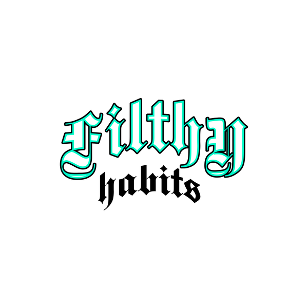 Filthy Habits 4x4