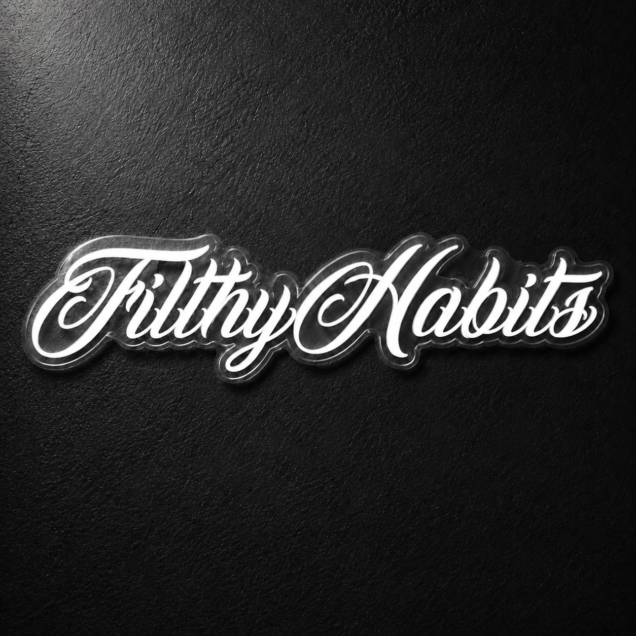 Filthy Habits Window Banner White